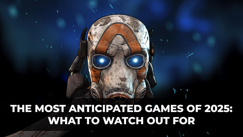Most anticipated upcoming games in 2025
